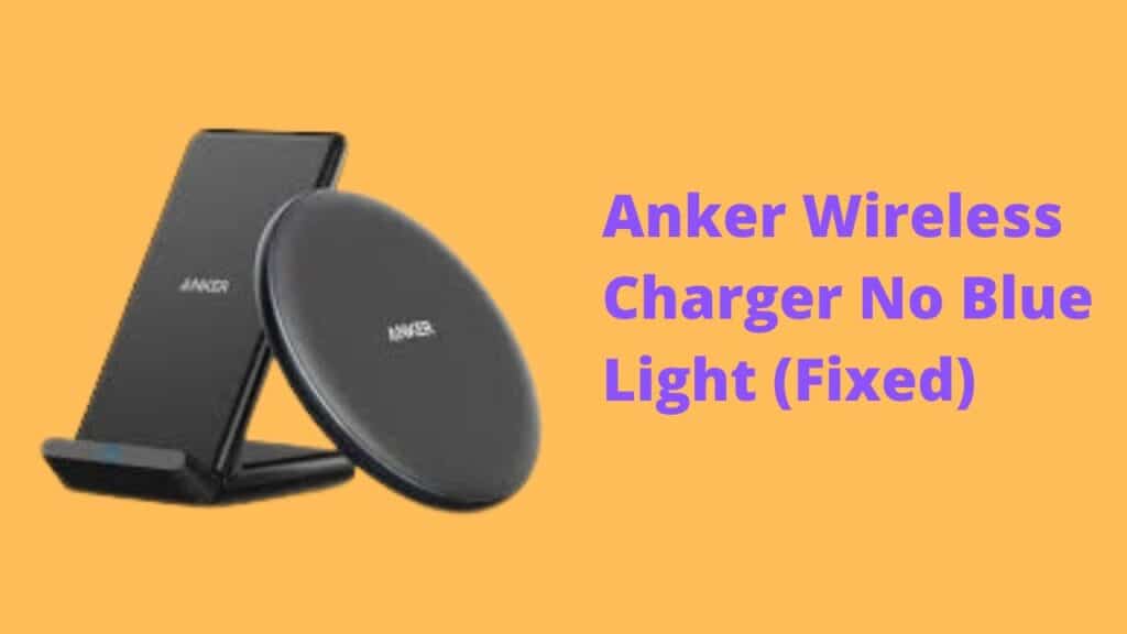 Anker Wireless Charger No Blue Light
